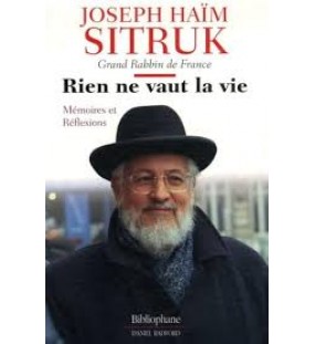 Rien ne vaut la vie - Rabbin Joseph Sitruk  